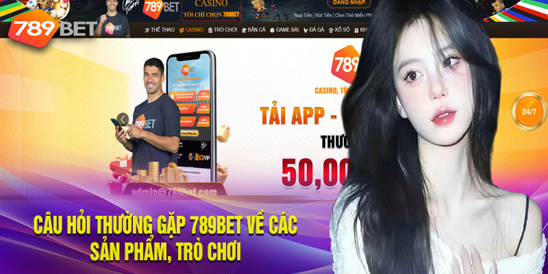 Thắc phổ biến về các trò chơi, sản phẩm