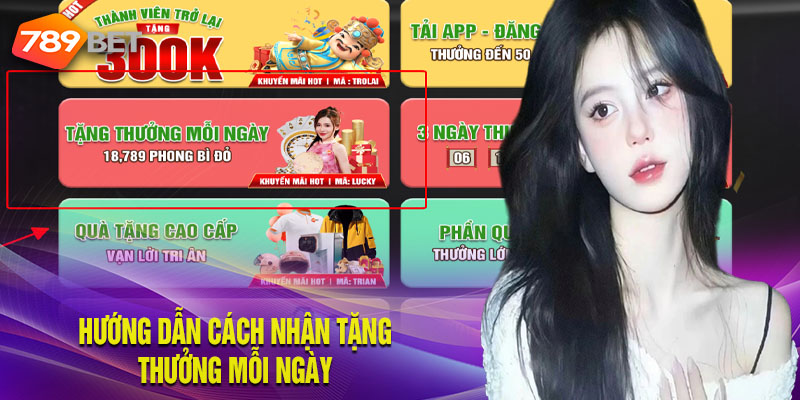Hướng Dẫn Cách Nhận Tặng Thưởng Mỗi Ngày