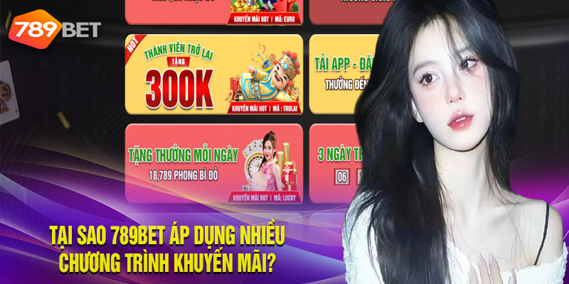 Tặng Thưởng Mỗi Ngày – Hội Viên Nhanh Tay Rinh Quà Tại Sao 789BET Áp Dụng Nhiều Chương Trình Khuyến Mãi?