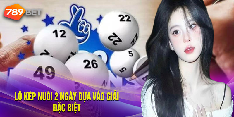 Tìm con số may mắn dựa vào giải đặc biệt