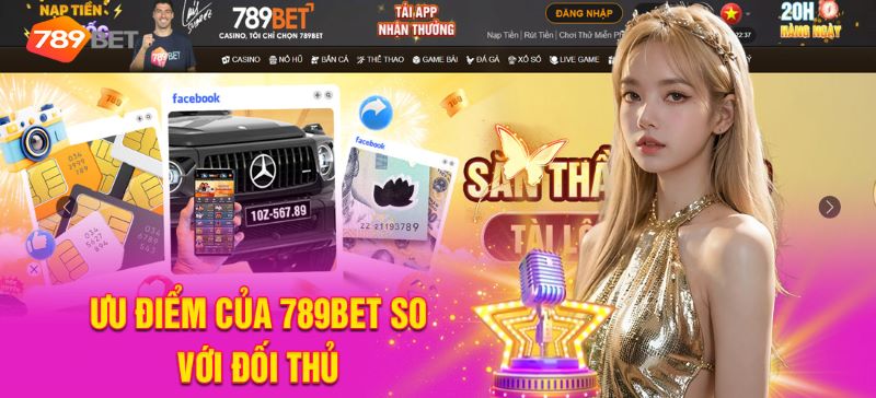 Những ưu điểm vượt trội của 789bet so với đối thủ